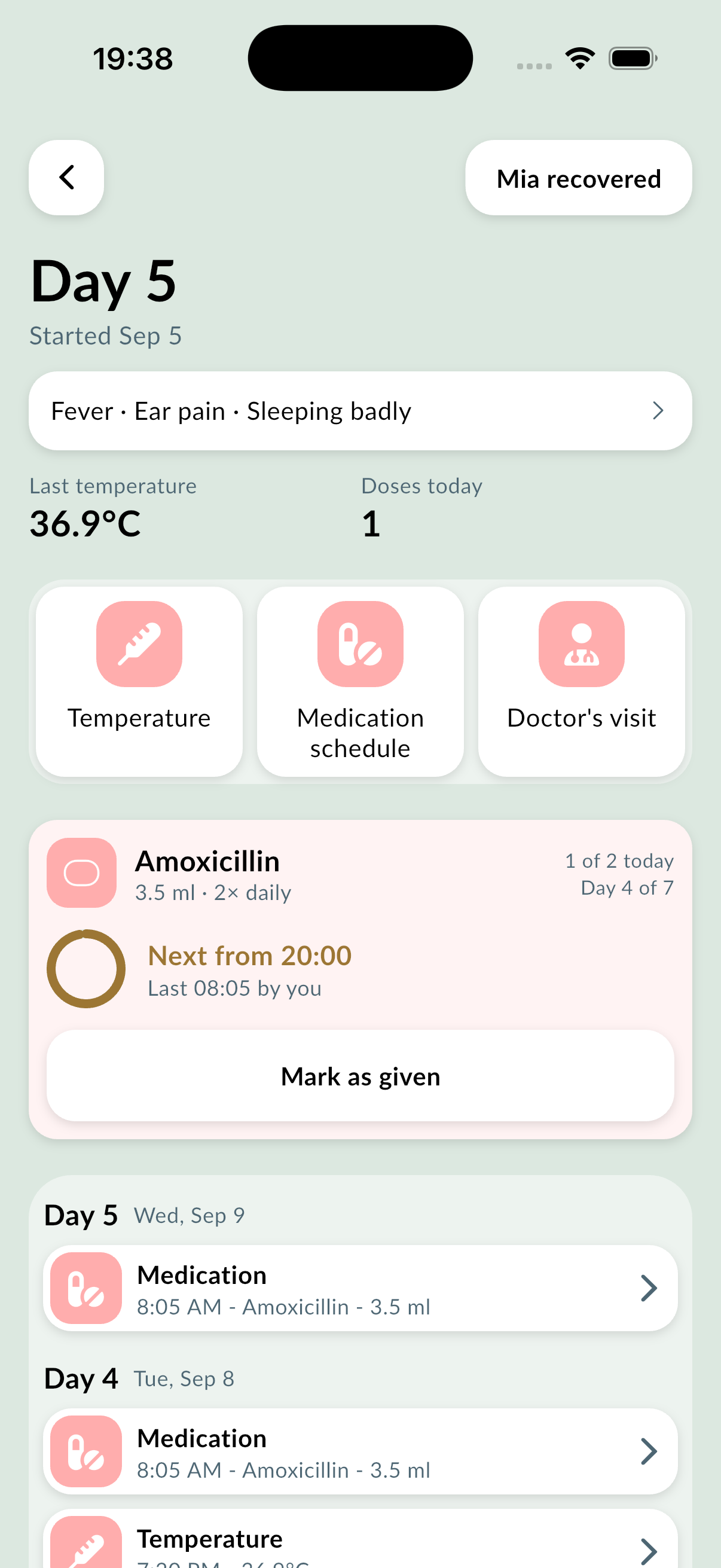 An antibiotic course inside an illness episode: one of two doses given today, day 4 of 7, a countdown ring reading “Next from 20:00” and the last dose logged at 08:05